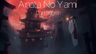 DaniSogen - Anata No Yami (Japanese Lofi hiphop)