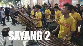 SAYANG 2 -- GARAPAN BARU CALUNG FUNK MALIOBORO STREET MUSICIANS -- YOGYA