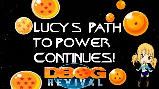 DBOGR - Lucy's Path to Power Continues! (Dragon Ball Online Global Revelations)