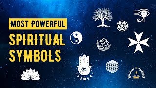 15 Most Powerful Spiritual Symbols - Their Meanings and How to Use Them