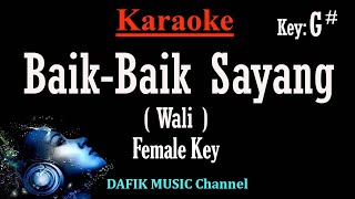 Baik Baik Sayang (Karaoke) Wali Nada wanita/ Cewek/ Female key G#