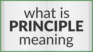 Principle | meaning of Principle