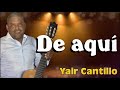 de aquí yair cantillo puro vallenato