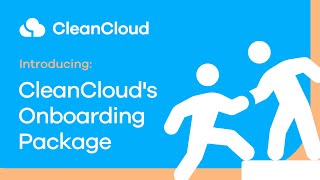 CleanCloud's Onboarding Package