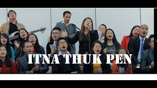 ITNA THUK PEN | Florence Lianching | Lyrics: T Pumkhothang