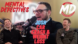 Josh talks pills, weight loss, & insurance | Mental Defectives #17