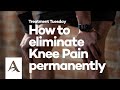 TREATMENT TUESDAY (How to Eliminate Knee Pain Permanently)