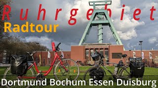 Radtour quer durch das Ruhrgebiet: Dortmund - Essen - Bochum - Duisburg