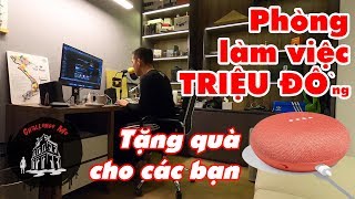 Khám phá Phòng làm việc trong mơ của Hoàng Nam Challenge Me