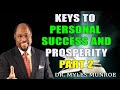 Keys To Personal Success and Prosperity Part 2   Dr. Myles Munroe