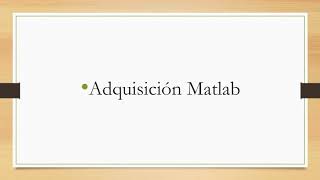 Lab 3 Adquicision LabVIEW Matlab