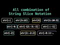 string slicing in python | All possible slicing combination of the string | Slice Operator