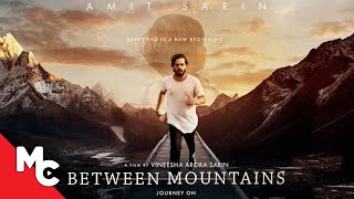 Between Mountains | Full Movie | Award Winning Drama | Amit Sarin