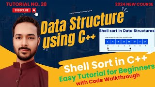 Tutorial 28: Shell Sort Implementation in C++ | Shell Sort Algorithm Visualization & Explanation"