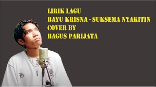 Suksema Nyakitin - Bayu Krisna I Cover by Bagus Parijata