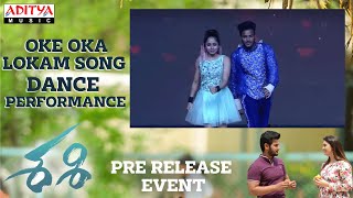 Okey Oka Lokam Song Dance Performance | #Sashi​​​​ Pre-Release Event | Aadi, Surbhi | Arun Chiluveru