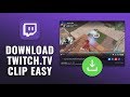 How to Download a Twitch Clip