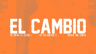 EL CAMBIO | PROPÓSITO CON ESTILO | #corridos