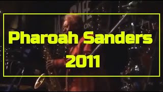 Pharoah Sanders - Welcome -  2011