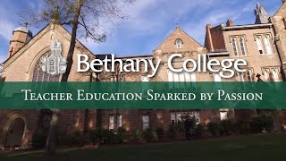 Bethany College - Teacher Education Sparked by Passion