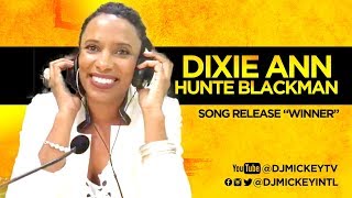 Dixie Ann Hunte Blackman back after 10 years @djmickeyintl