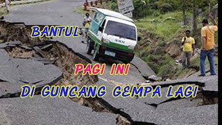 Gempa Bantul Baru Saja!! Gempa Di Gunung Kidul Jawa Tengah Hari ini, Warga  waspada gempa susulan