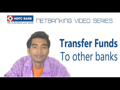 (HDFC netbanking part 2) How to transfer funds to other banks (HDFC netbanking part 2) How to transfer funds to other banks