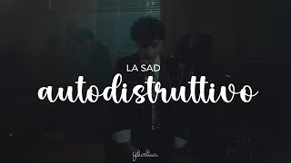 la sad - autodistruttivo (testo) | sanremo 2024