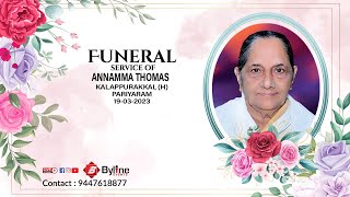 ANNAMMA THOMAS | FUNERAL SERVICE LIVE STREAMING | 19-03-2023 |