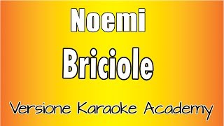 Noemi - Briciole (Versione Karaoke Academy Italia)