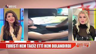 Taksiciden turiste hem taciz hem dolandırıcılık