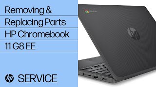 Removing \u0026 replacing parts for HP Chromebook 11 G8 EE | HP Computer Service