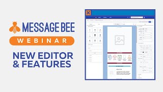 MessageBee By Unique | New Editor & Feature Roll-out Webinar