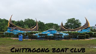 Chittagong Boat Club।। (Opotu 14)