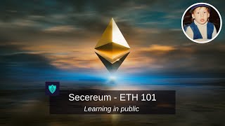 Secereum - ETH 101 (Ethereum Smart Contract Security)