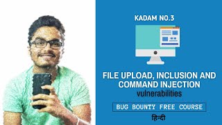 FILE UPLOAD & INCLUSION,COMMAND INJECTION | HOW TO FIND BUGS IN HINDI | BUG BOUNTIES METHODS | EP#3🔥