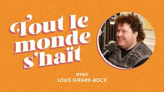 Tout le monde s'haït - Louis Girard-Bock