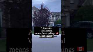 A Canadian Visa Refusal Means These 4 Things Canada Visa Refusal Solutions For Visa Refusal