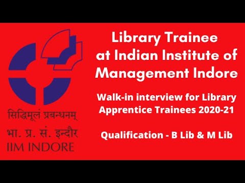 Library Apprentice Trainees At IIM Indore | Library Traineeship | 1 ...