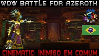 [Cinematic] Zandalar e Horda Unidos [WoW Battle for Azeroth]