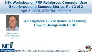 NEx Workshop S2023_5: “An engineer’s experience in learning how to design with GFRP.\