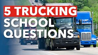 5 MUST Ask Questions When Looking for a Truck Driving School