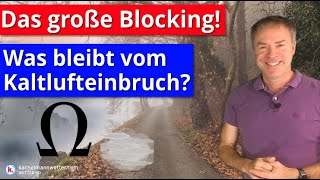 Mächtige Omegaglocke - Was bleibt vom Kaltlufteinbruch?