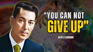 Neville Goddard - YOU CANNOT GIVE UP (Powerful Lecture)