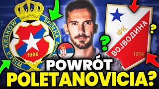 POWRÓT DO WISŁY KRAKÓW!? - CZY POLETANOVIĆ ZASTĄPI CARBO?