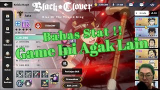 🍀Bahas Detail Stat🍀 Gw SALAH‼️ Game Ini Agak Beda [Black Clover Mobile]