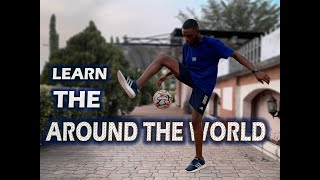 AROUND THE WORLD (ATW) TUTORIAL | FREESTYLE FOOTBALL