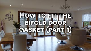 How to fit the bifold door gasket - Part 1