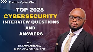 2025 Cybersecurity Interview Questions and Answers