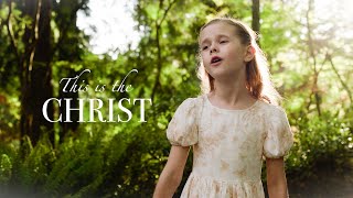 This Is The Christ | 9-Year-Old Claire Crosby